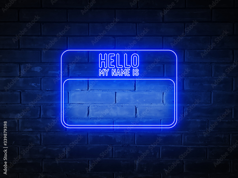 Blue neon name tag “Hello my name is” on a brick wall background Stock  Illustration | Adobe Stock