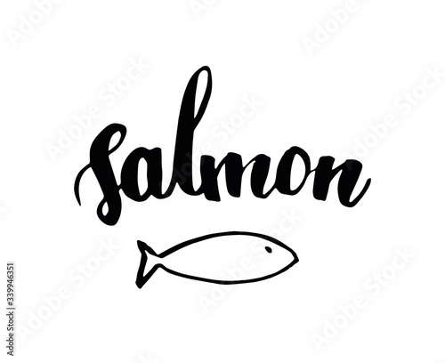 Handwritten vector word "salmon". Illustration fish. Overlay design. Hand lettering brush overlay text for logo, postcard, poster, banner. Calligraphy card sticker graphic element.