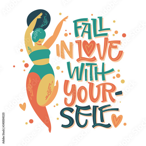 Fall in love with yourself - body positive lettering design. Hand drawn inspiration phrase with a curvy dancing girl. Plus size women character.