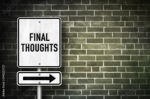 Final Thoughts - road sign message