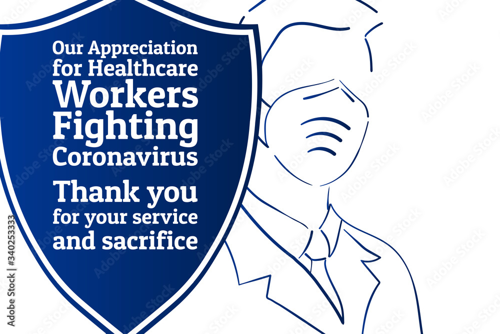 Appreciation for Healthcare Workers fighting Novel Coronavirus COVID-19 or 2019-nCoV. Patriotic template for background, banner, poster with text inscription. Vector EPS10 illustration Appreciation for Healthcare Workers fighting Novel Coronavirus COVID-19 or 2019-nCoV. Patriotic template for background, banner, poster with text inscription. Vector EPS10 illustration