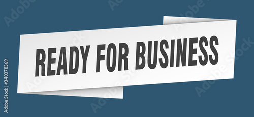 ready for business banner template. ready for business ribbon label sign