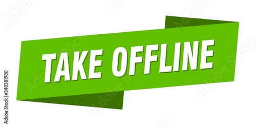 take offline banner template. take offline ribbon label sign