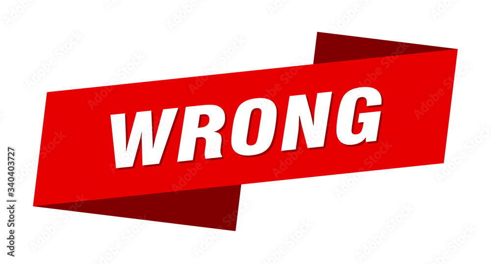 wrong banner template. wrong ribbon label sign wrong banner template. wrong ribbon label sign