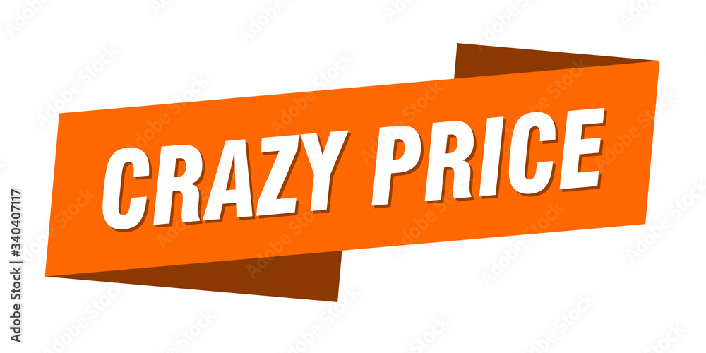 crazy price banner template. crazy price ribbon label sign crazy price banner template. crazy price ribbon label sign
