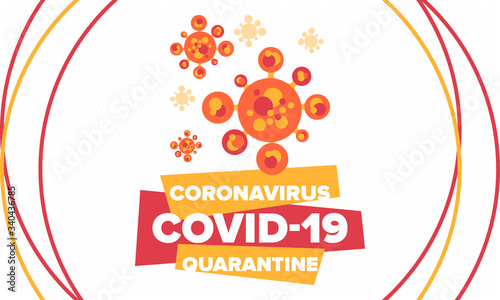 Coronavirus quarantine design. Covid-19 infection. Epidemic warning, virus protection time.  Control and pandemic prevention. Medical health care design. Stay safety. Emergency poster concept