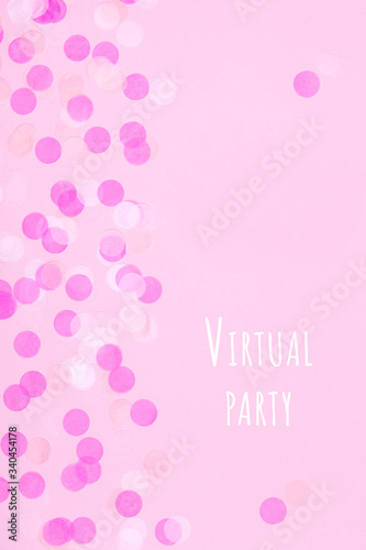 Creative pastel fantasy holiday card with confetti and Virtual party wording. Baby shower, birthday, celebration during social isolation, remote communications, modern technology concept. Vertical
