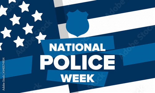 National Police Week in May. Celebrated annual in United States. In honor of the police hero. Police badge and patriotic elements. Officers Memorial Day. Poster, card, banner. Vector illustration