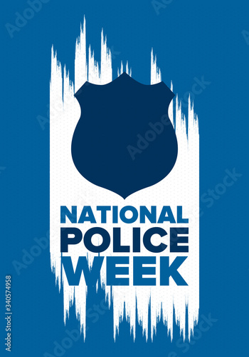 National Police Week in May. Celebrated annual in United States. In honor of the police hero. Police badge and patriotic elements. Officers Memorial Day. Poster, card, banner. Vector illustration