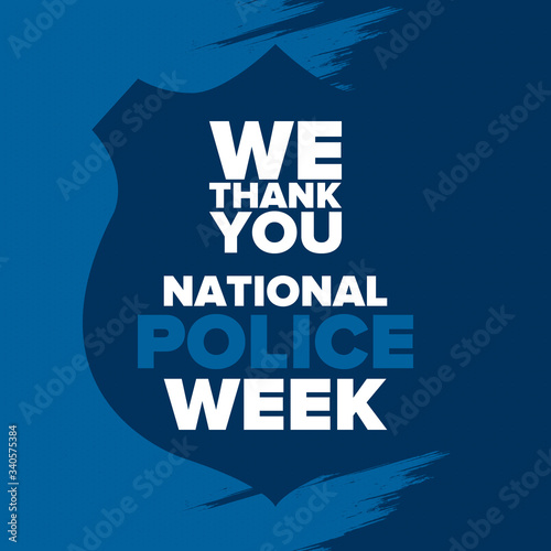 National Police Week in May. Celebrated annual in United States. In honor of the police hero. Police badge and patriotic elements. Officers Memorial Day. Poster, card, banner. Vector illustration