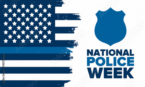 National Police Week in May. Celebrated annual in United States. In honor of the police hero. Police badge and patriotic elements. Officers Memorial Day. Poster, card, banner. Vector illustration