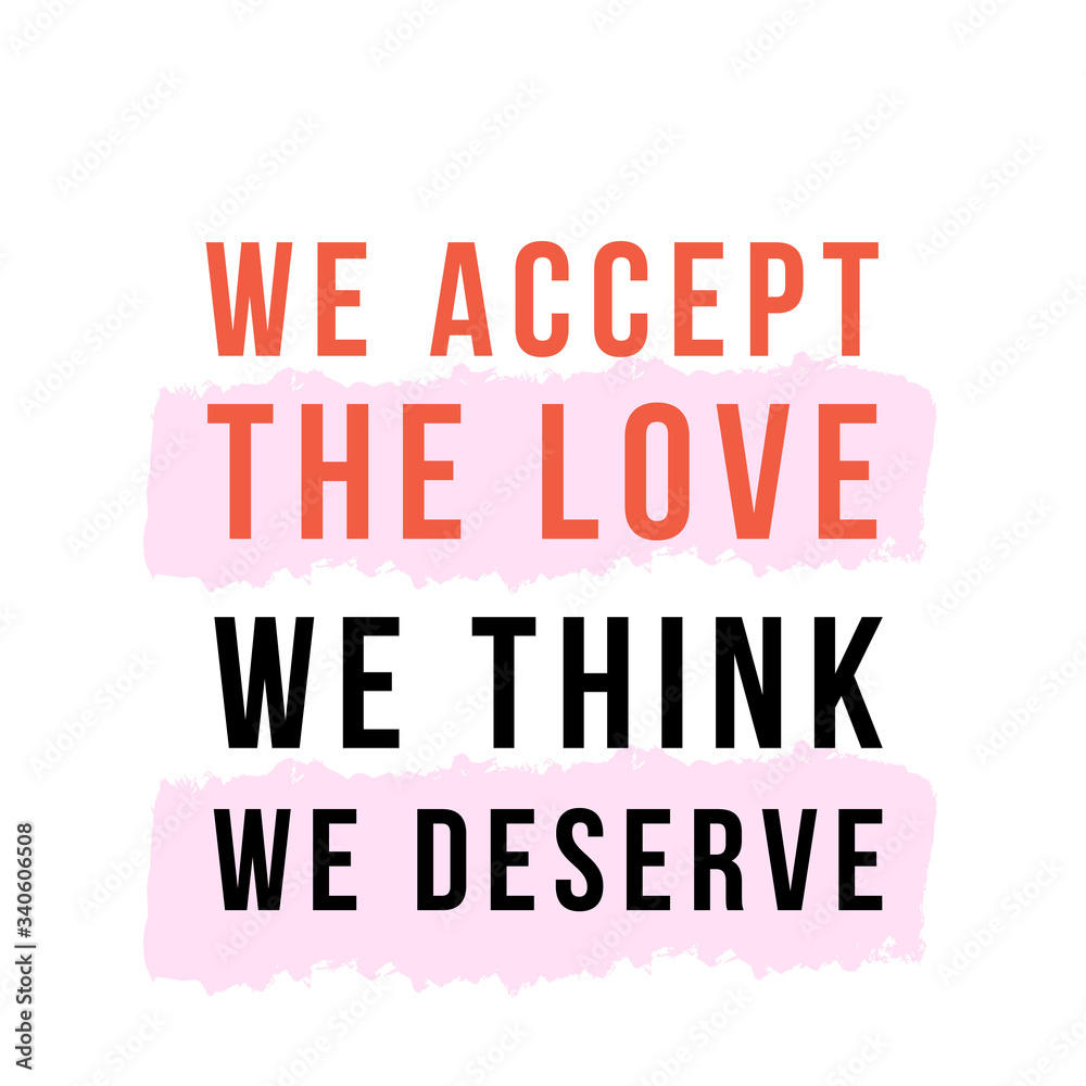 We accept love typography poster quote, vector flyer, positive background We accept love typography poster quote, vector flyer, positive background