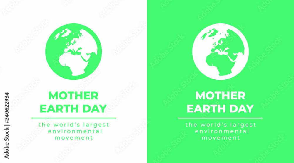 Mother earth day the world's largest environmental movement modern banner in green and white colors Mother earth day the world's largest environmental movement modern banner in green and white colors