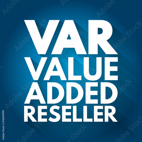 VAR - Value Added Reseller acronym, business concept background