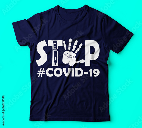 Covid 19|stop covid 19|100% vector best colour tshirt, pillow,mug, sticker and other Printing media or christmas or fishing design or Printing design or Banner or Poster-Vector. photo