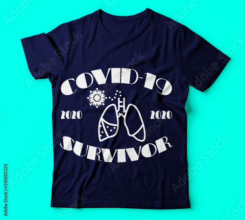 Covid 19|coronavirus survivor2020|100% vector best colour tshirt, pillow,mug, sticker and other Printing media or christmas or fishing design or Printing design or Banner or Poster-Vector. photo