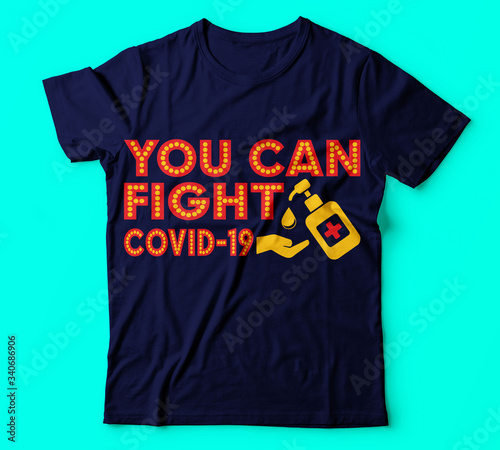 Covid 19|you can fight covid-19|100% vector best colour tshirt, pillow,mug, sticker and other Printing media or christmas or fishing design or Printing design or Banner or Poster-Vector.