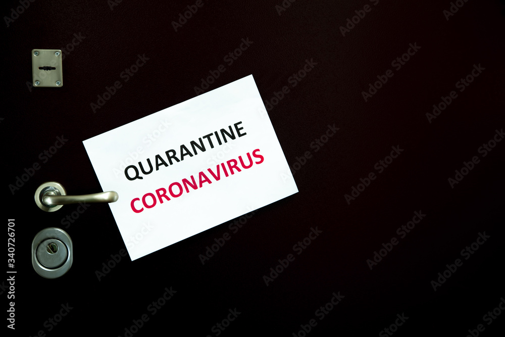Quarantine coronavirus door sign with copy space Quarantine coronavirus door sign with copy space