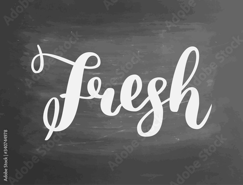 Fresh chalkboard blackboard lettering writing handwritten text, chalk on a blackboard, vector illustration. Logo for healthy eat bar, restaurant, shops and printing and digital products