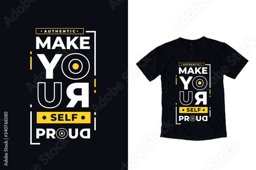 Make yourself proud modern typography quote black t shirt design