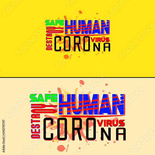 Safe human destroy coronavirus text-based vector with special design