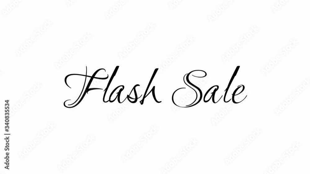 Animated Appearance in Video Graphic Transition Effect of Cursive Text of Black
Flash Sale Phrase Isolated on White Background Animated Appearance in Video Graphic Transition Effect of Cursive Text of Black
Flash Sale Phrase Isolated on White Background