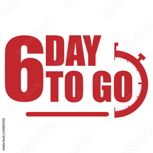 6 day to go label, red flat  promotion icon, Vector stock illustration: For any kind of promotion