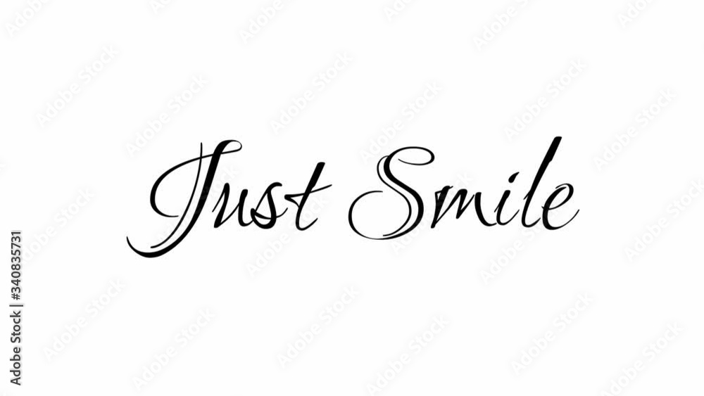 Animated Appearance in Video Graphic Transition Effect of Cursive Text of Black
Just Smile Phrase Isolated on White Background Animated Appearance in Video Graphic Transition Effect of Cursive Text of Black
Just Smile Phrase Isolated on White Background