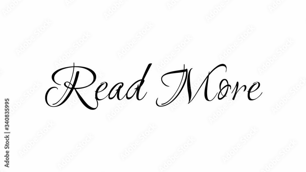 Animated Appearance in Video Graphic Transition Effect of Cursive Text of Black
Read More Phrase Isolated on White  Background