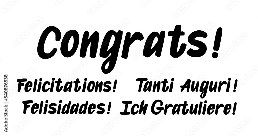 Set of congrats brush paint hand drawn lettering on white background. Felicitations, Felisidades, Tanti Auguri, Ich Gratuliere design templates for greeting cards, overlays, posters