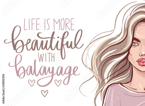 Beautiful girl with long hair and Vector Handwritten lettering quote about balayage.