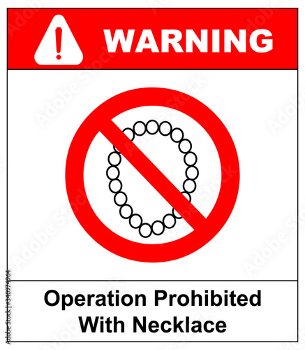 Operation with necklace prohibited icon. Take Off Jewelry when working sign. A cartoon warning sign. Vector illustration isolated on white. Red warning forbidden symbol