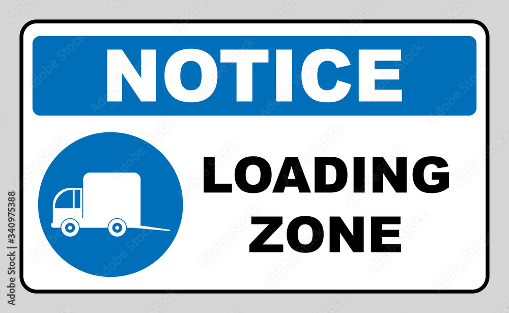 Loading zone sign. Vector illustration isolated on white. Blue mandatory symbol with white pictogram and black text. Notice informational banner Loading zone sign. Vector illustration isolated on white. Blue mandatory symbol with white pictogram and black text. Notice informational banner