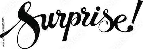 Surprise - custom calligraphy text