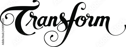 Transform - custom calligraphy text