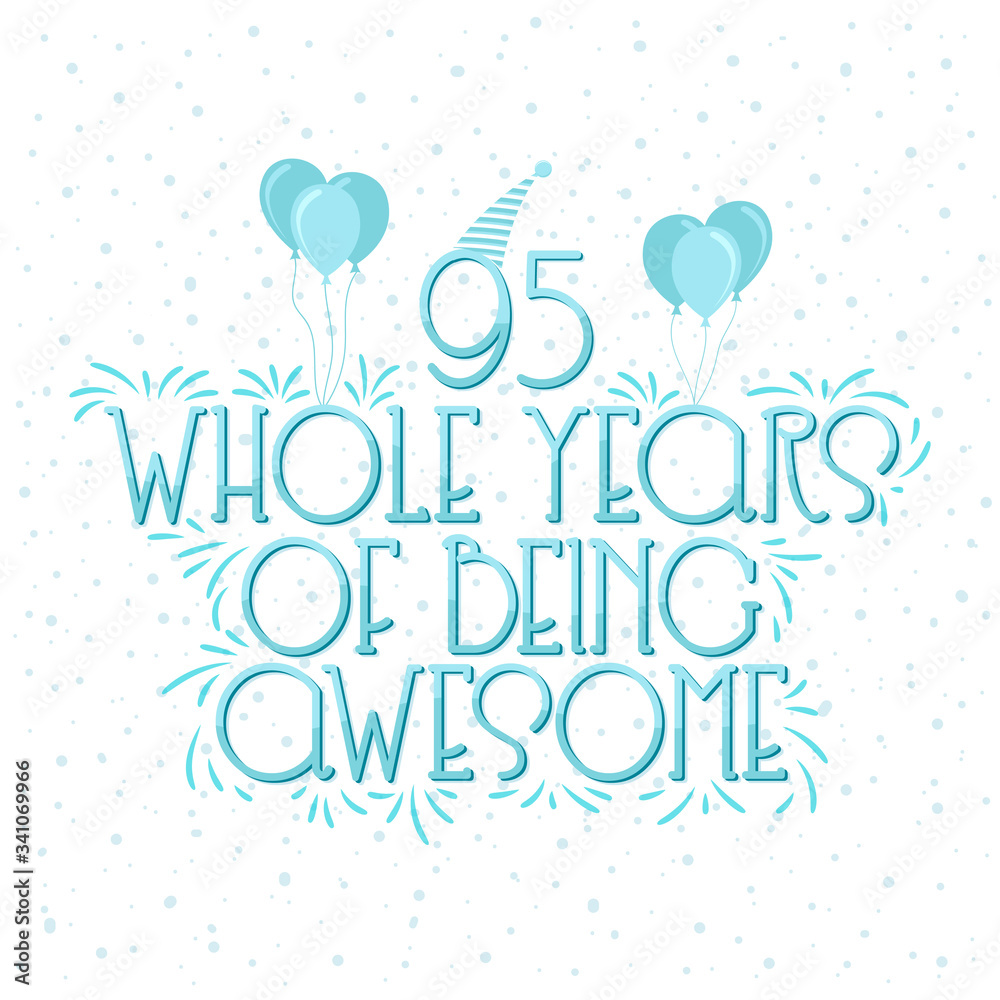 Vetor de 95 years Birthday And 95 years Wedding Anniversary Typography ...