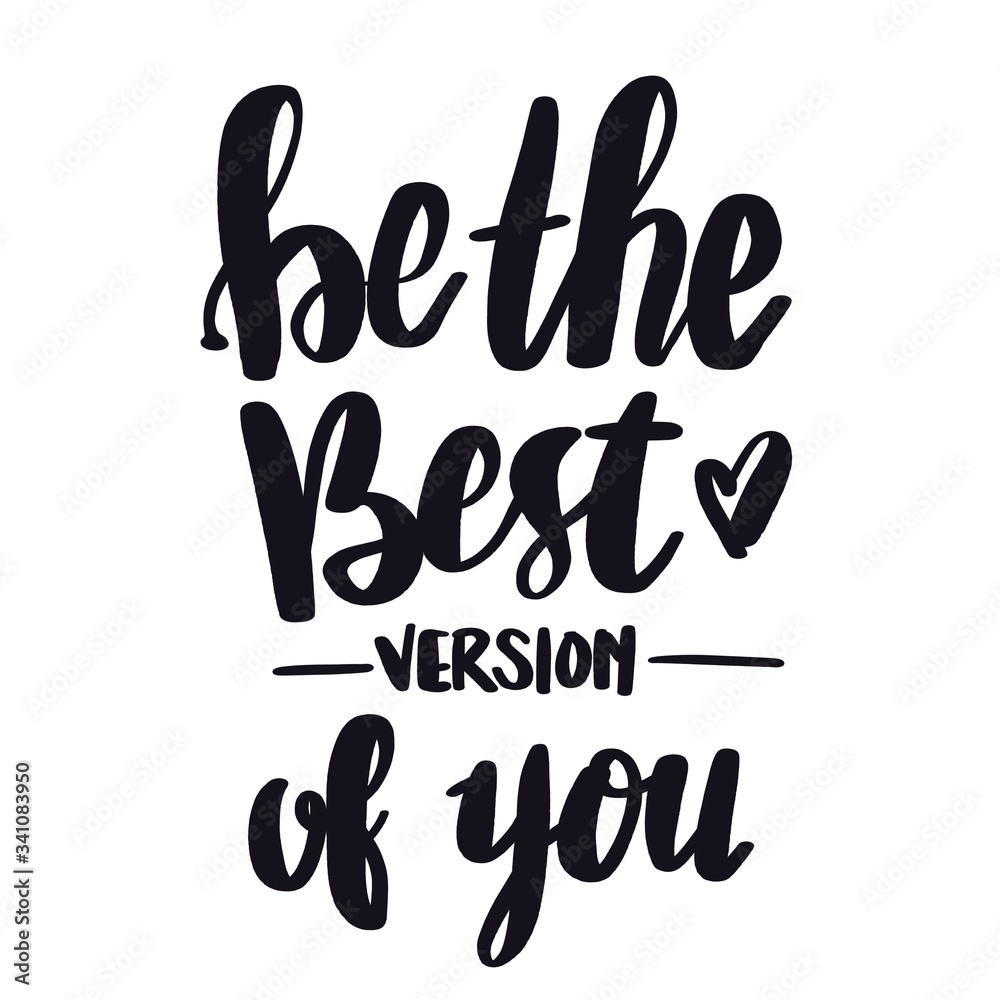 Naklejka premium Inspirational Quote with Abstract paint - Be the best version of you