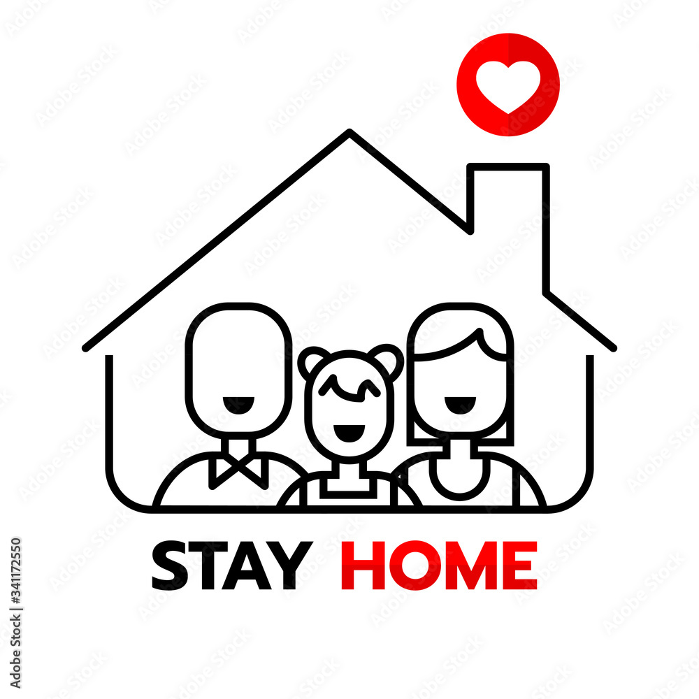 Stay at home to quarantine Coronavirus 2019-nCov. Sweet home and sweet family line illustration.
