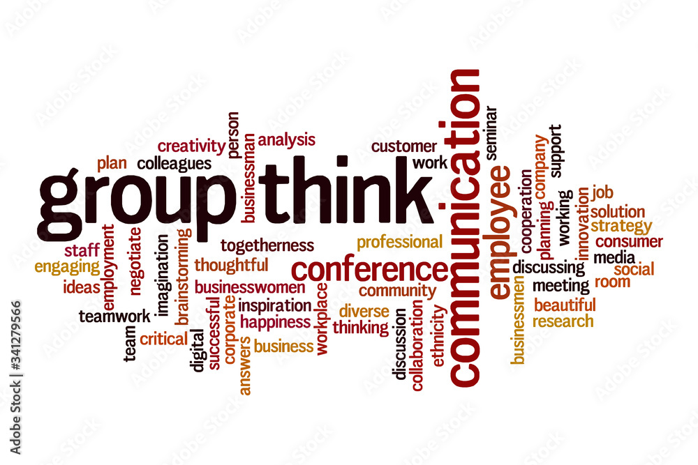 Group think word cloud concept Group think word cloud concept