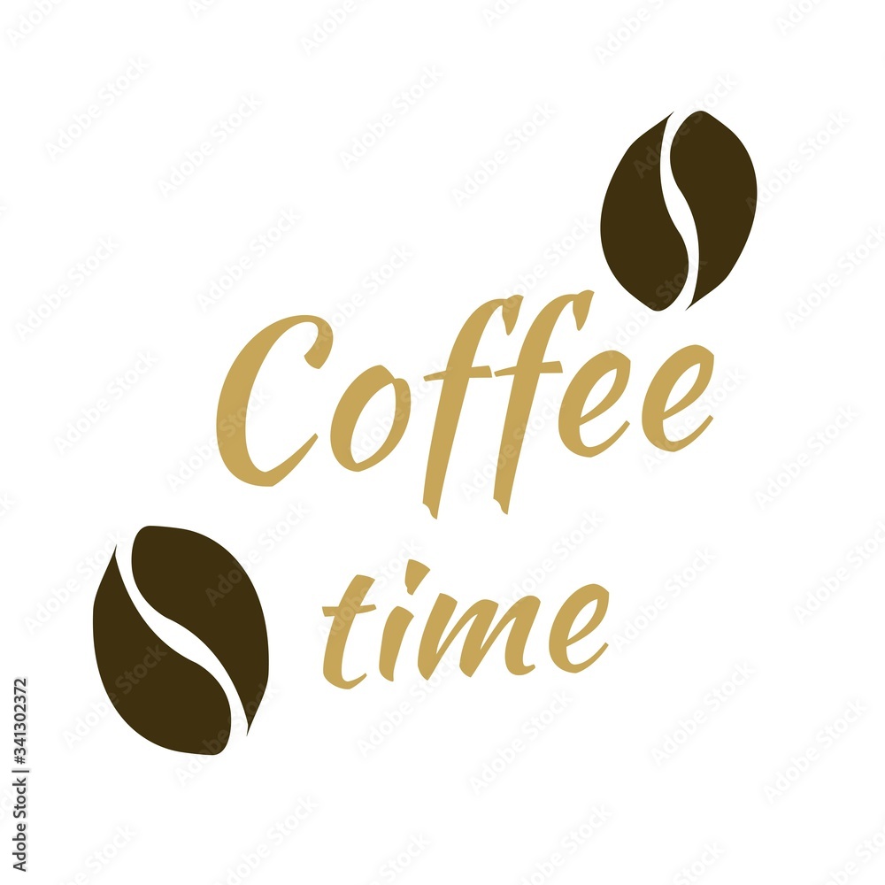 Coffe time slogan. Coffe beans Coffe time slogan. Coffe beans
