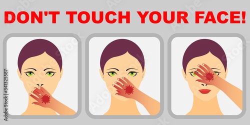 Woman with coronavirus on hand touching mouth, nose and eyes and the text don’t touch your face