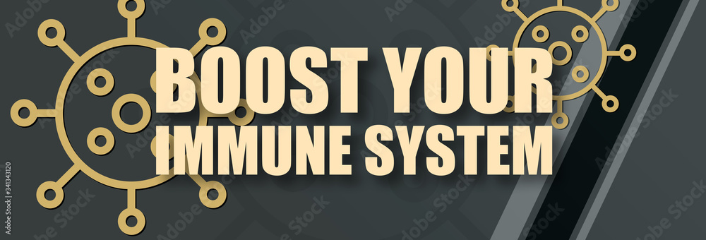 Naklejka premium Boost Your Immune System - text written on virus background