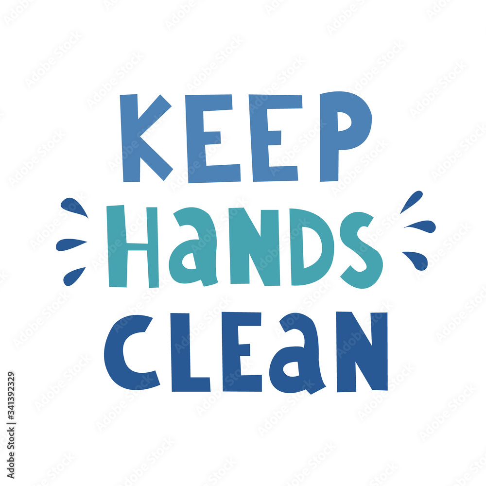 Keep hands clean-handwriting the phrase. Hand-drawn illustration for social networks, news, blog, poster, postcard. Covid-19 poster. Healthy rules for corona virus pandemic prevention. Keep hands clean-handwriting the phrase. Hand-drawn illustration for social networks, news, blog, poster, postcard. Covid-19 poster. Healthy rules for corona virus pandemic prevention.
