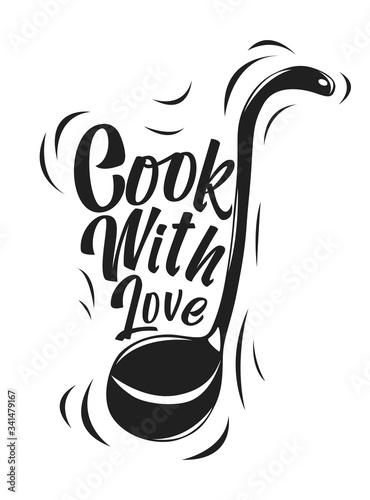Vector kitchen illustration of a ladle with the words Cook with love. Vintage hand-drawn poster for decoration. Cooking concept.
