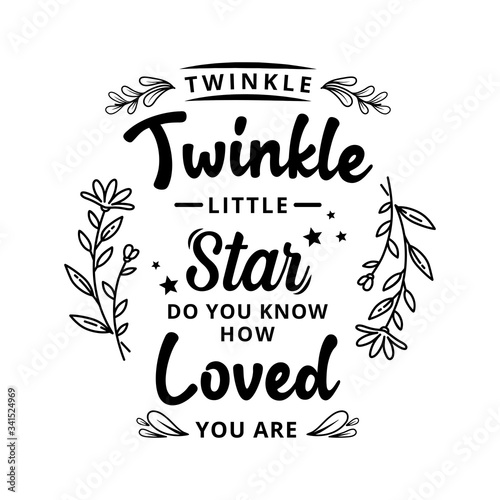 Twinkle twinkle little star - text word Hand drawn Lettering card. Modern brush calligraphy t-shirt Vector illustration.inspirational design for posters, flyers, , invitations, banners background.