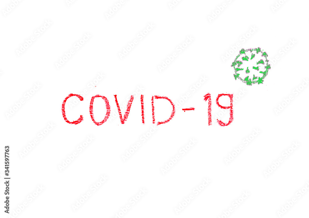 COVID-19 inscription painted with a wax pencil on a white background
COVID-19 inscription painted with a wax pencil on a white background
