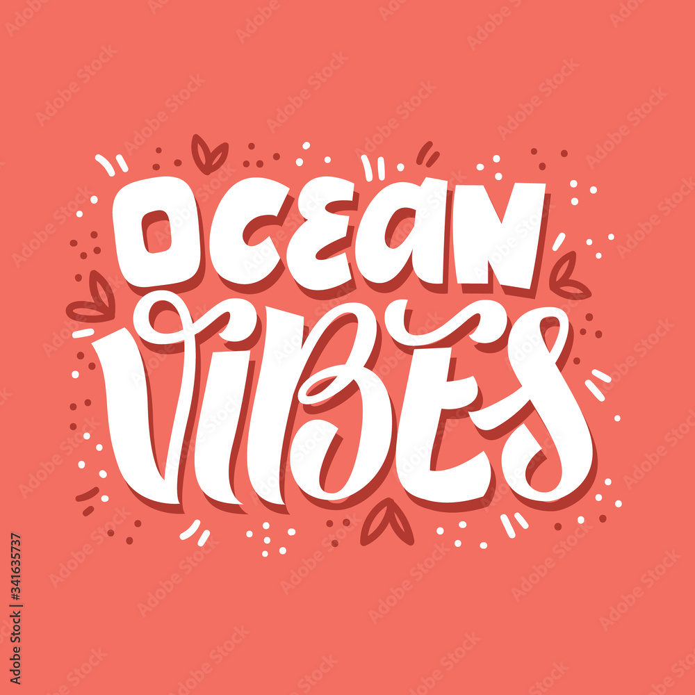 Ocean vibes hand lettering. Vector illustration for stickers, prints, t Shirts, case