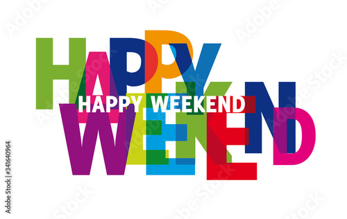 keep calm and have a nice Weekend Hello long weekend - colorful vector illustration photo