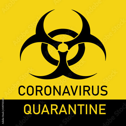 Coronavirus biohazard warning Quarantine Poster. Vector template for posters, banners, advertising. Stop COVID-19. Danger of infection from coronavirus sign. concept.