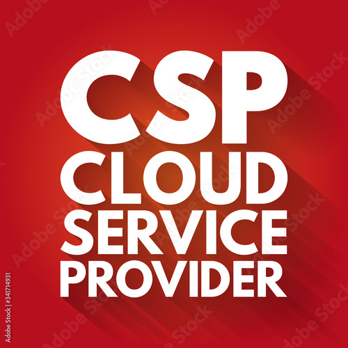 CSP - Cloud Service Provider acronym technology business concept background